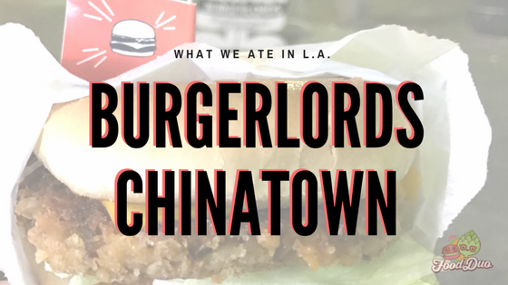 burgerlords chinatown featured